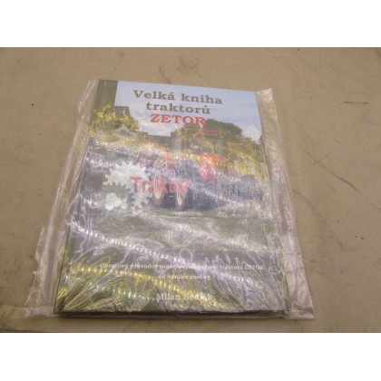 Kniha - Veľká kniha Traktorú Zetor - Milan Sedlák - 888.501.079